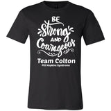 Team Colton "Be Strong" Unisex Tee