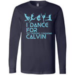 I Dance for Calvin Unisex Long Sleeve Tee