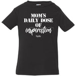 Mom's Daily Dose Infant/Toddler Tee